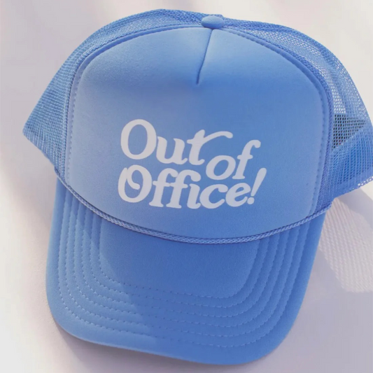 Out of Office! Trucker Hat