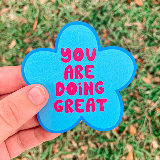 You Are Doing Great Magnet