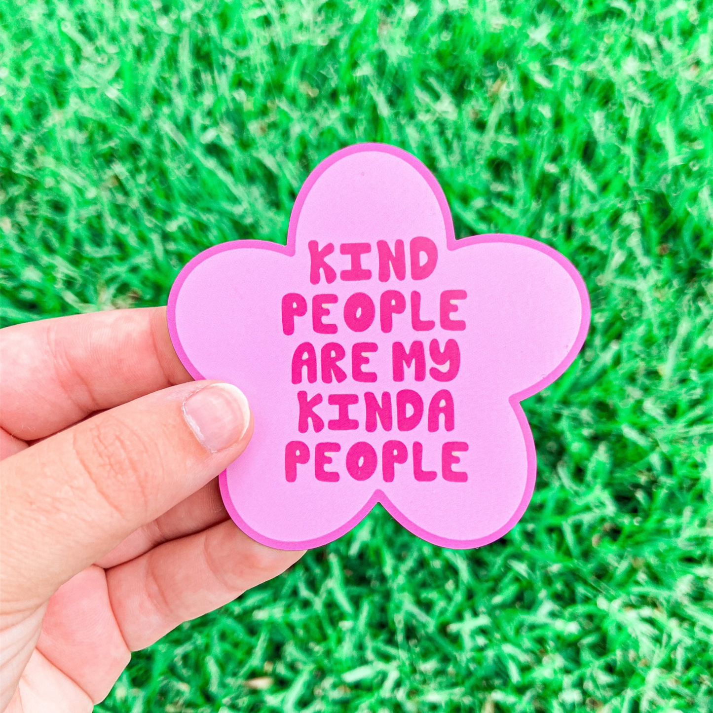 Kind People Are My Kinda People Magnet